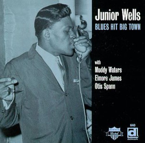 Junior Wells: Blues Hit Big Town  ( CD )