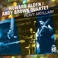 Howard Alden-Andy Brown Quartet: Heavy Artillery - CD