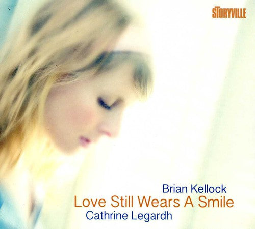 Cathrine Legardh & Brian Kellock: Love Still Wears a Smile - CD