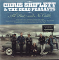 Chris Shiflett & the Dead Peasants: All Hat & No Cattle - Vinyl