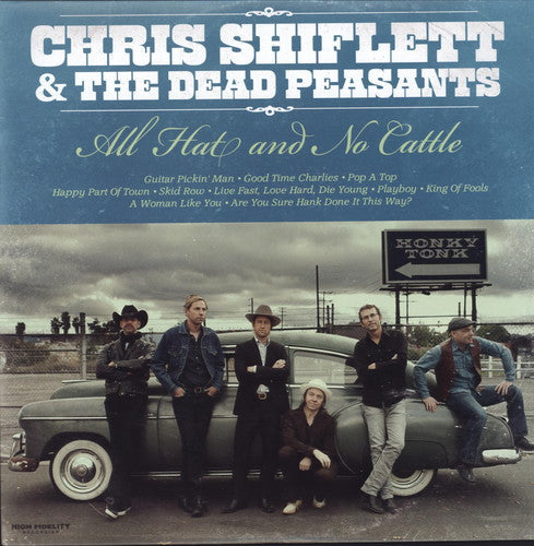 Chris Shiflett & the Dead Peasants: All Hat & No Cattle - Vinyl