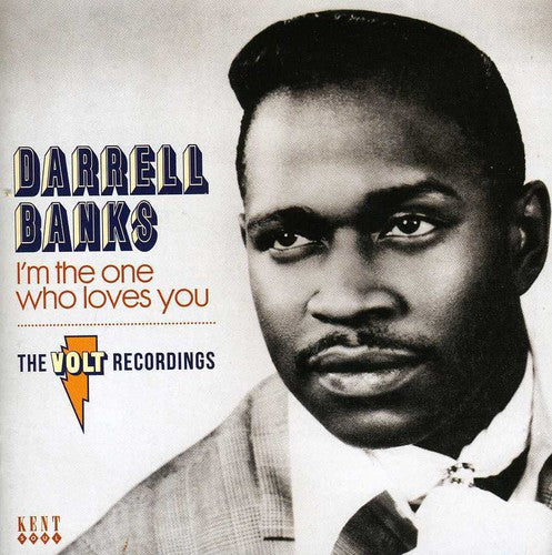 Darrell Banks: I'm the One Who Loves You: Complete Volt - CD