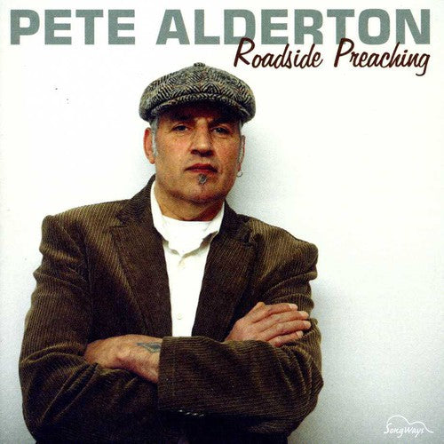 Pete Alderton: Roadside Preaching  ( CD )