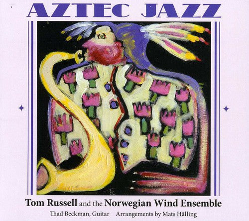 Tom Russell: Aztec Jazz  ( CD )