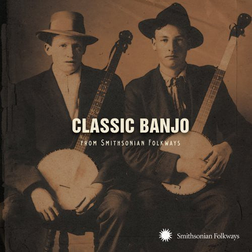 Various Artists: Classic Banjo from Smithsonian Folkways  ( CD )
