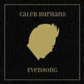 Caleb Burhans: Evensong  ( CD )