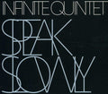 Beres / Infinite Quintet: Speak Slowly  ( CD )