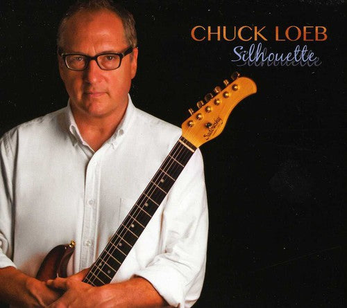 Chuck Loeb: Silhouette - CD