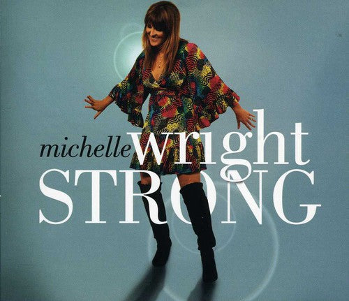 Michelle Wright: Strong  ( CD )
