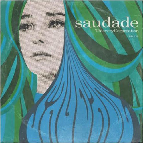 Thievery Corporation: Saudade  ( CD )