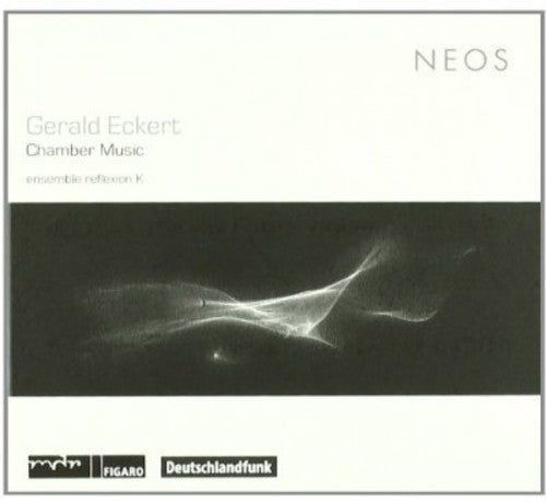 Gerald Eckert: Chamber Music  ( CD )