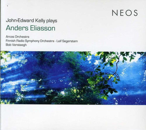 John Edward Kelly: John-Edward Kelly Plays Anders Eliasson  ( CD )