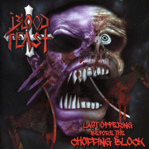 Blood Feast: Last Offering Before the Chopping Block  ( CD )