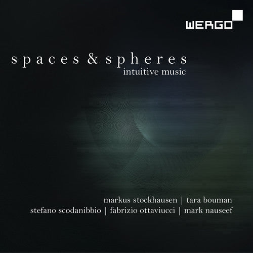 Markus Stockhausen: Spaces & Spheres: Intuitive Music  ( CD )