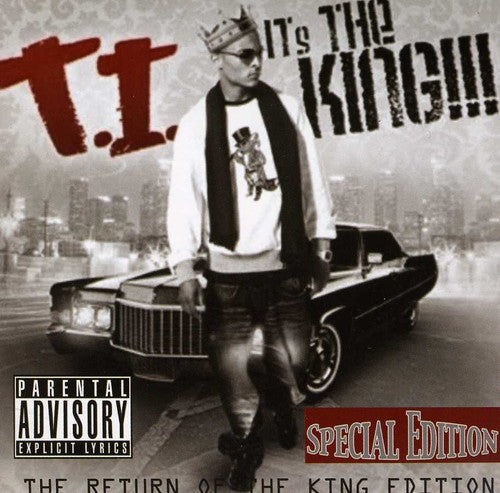 T.I.: IT's THE KING!!! The Return of the King Edition  ( CD )