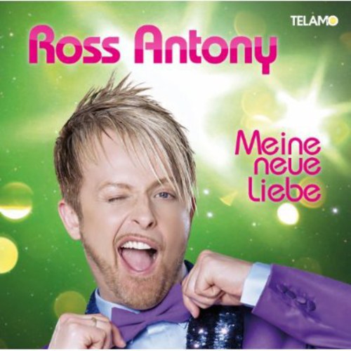 Ross Antony: Meine Neue Liebe - CD