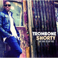 Troy "Trombone Shorty" Andrews: Say That to Say This - CD
