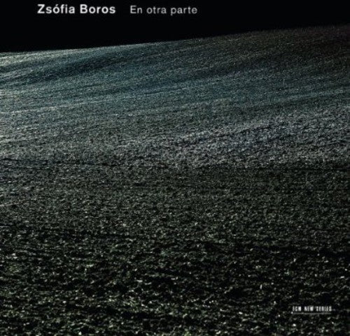 Zsófia Boros: En Otra Parte  ( CD )