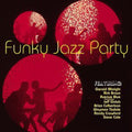 Funky Jazz Party / Various: Funky Jazz Party / Various - CD