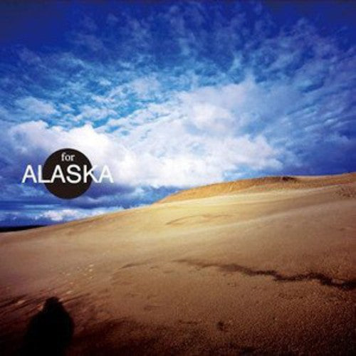 For Alaska: For Alaska  ( CD )