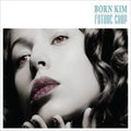 Born Kim: Future Shop - CD
