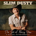 Slim Dusty: Son of Noisy Dan  ( CD )
