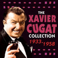 Xavier Cugat: Xavier Cugat Collection 1933 - 1958 - CD