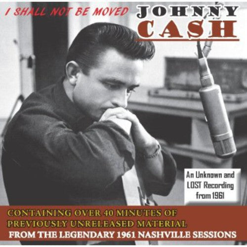 Johnny Cash: I Shall Not Be Moved  ( CD )