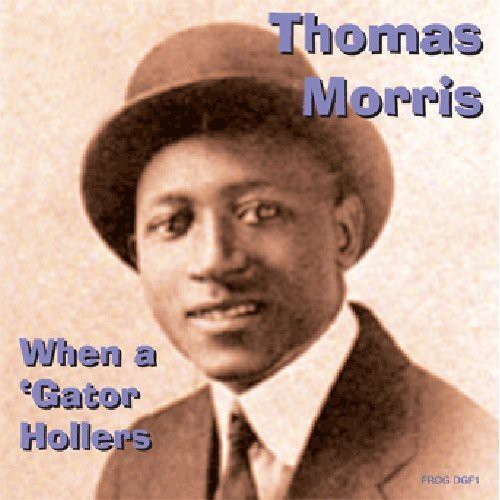 Thomas Morris: When a Gator Hollars - CD