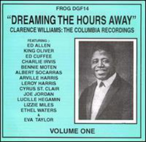 Clarence Williams: Dreaming the Hours Away - CD