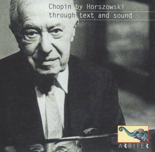 Mieczyslaw Horszowski: Chopin By Horszowski Through Text & Sound  ( CD )