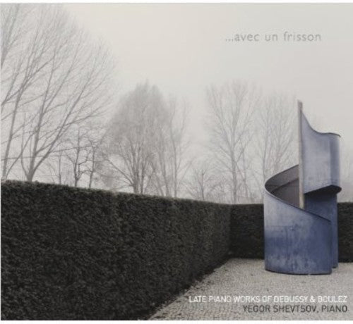 Yegor Shevtsov: Avec Un Frisson: Late Piano Works  ( CD )