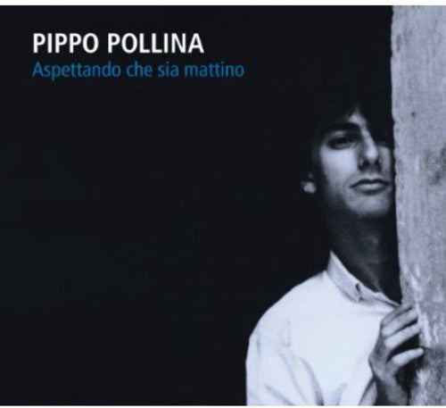 Pippo Pollina: Aspettando Che Sia Mattin - CD