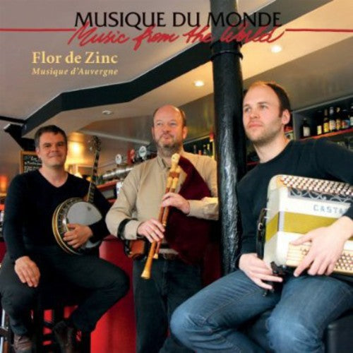 Flor De Zinc: Music of Auvergne  ( CD )