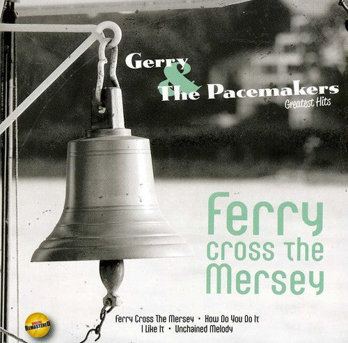 Gerry & the Pacemake: Ferry Cross the Mersey Hits - CD