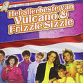 Frizzle Sizzle/Vulcano: Het Allerbeste Van - CD