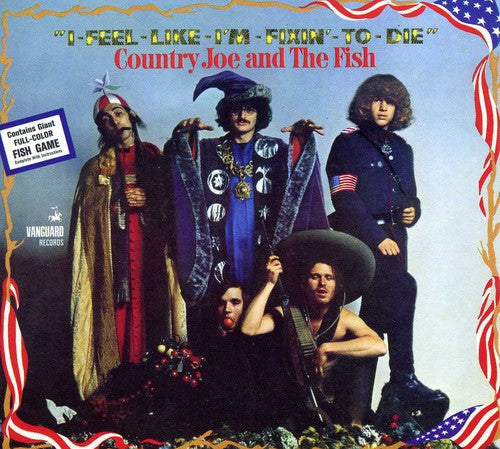 Country Joe & the Fish: I Feel Like I'm Fixin' to Die - CD