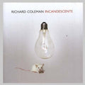 Richard Coleman: Incandescente - CD
