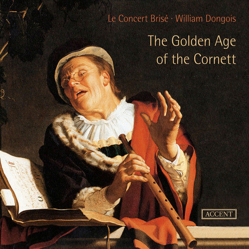William Dongois: Golden Age of the Cornett  ( CD )
