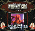 Ashley Lee: Live at the Whiskey Girl Saloon  ( CD )