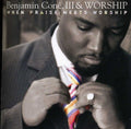 Benjamin Cone III & Worship: When Praise Meets Worship  ( CD )