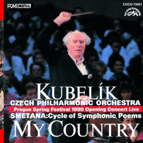 Rafael Kubelik: Smetana: My Country  ( CD )