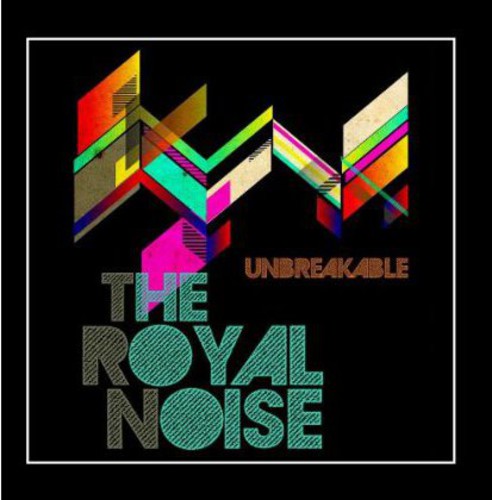 The Royal Noise: Unbreakable - CD