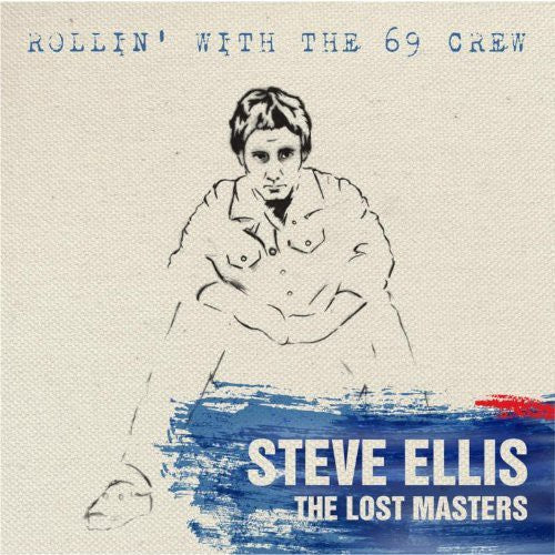 Steve Ellis: Rollin with the 69 Crew - CD