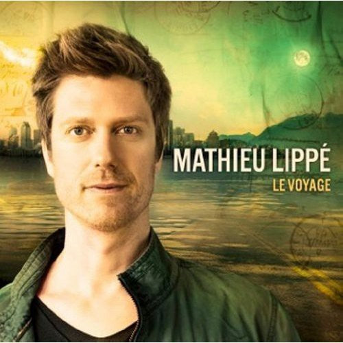 Mathieu Lippe: Le Voyage - CD