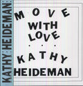 Kathy Heideman: Move with Love - Vinyl