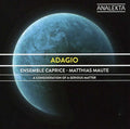 Ensemble Caprice: Adagio: A Consideration of a Serious Matter  ( CD )