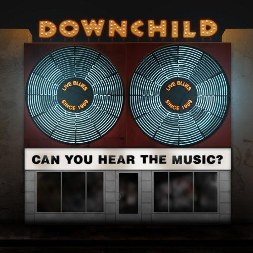 Downchild: Can You Hear the Music  ( CD )