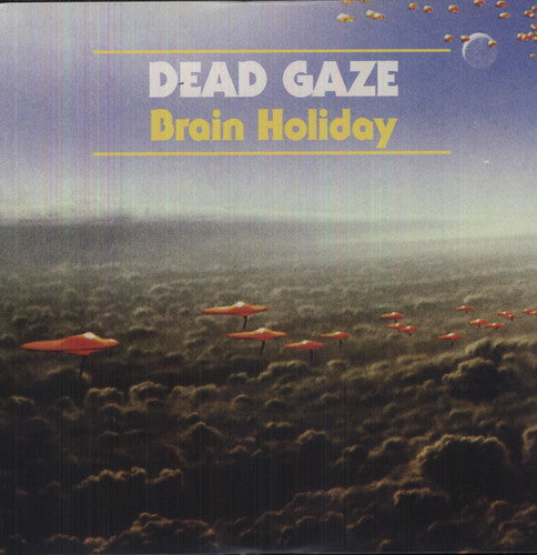 Dead Gaze: Brain Holiday - Vinyl