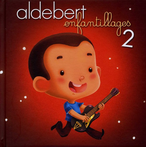 Aldebert: Enfantillages 2 - CD